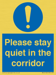 Please stay quiet in the corridor